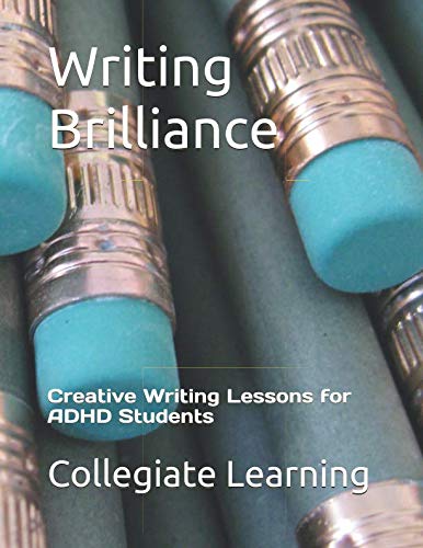 Writing Brilliance: Creative Writing Lessons for ADHD Students