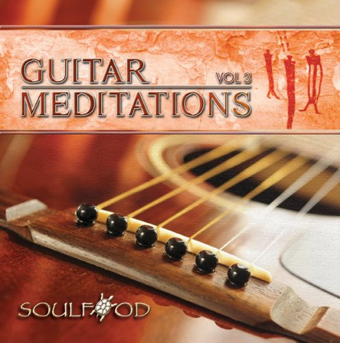 Guitar Meditations 3 [Audio CD] Soulfood