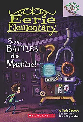 Eerie Elementary #6: Sam Battles the Machine! [... 9352750012 Book Cover