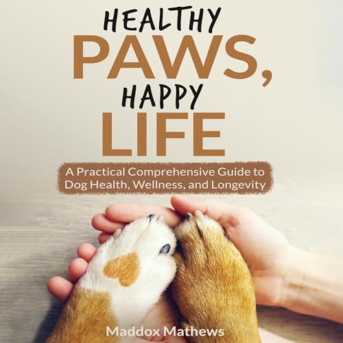 Healthy Paws, Happy Life by Maddox Mathews episode artwork