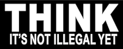 Magnet Think - It's Not Illegal Yet - Funny Decal Premium White Vinyl Vinyl Decal Sticker Car Waterproof Car Decal Magnetic Bumper Sticker 5"