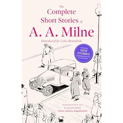 The Complete Short Stories of A. A. Milne