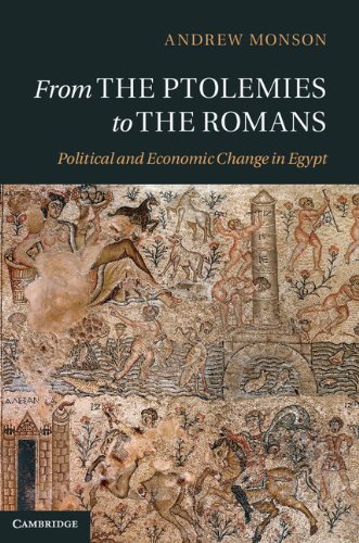 From the Ptolemies to the Romans: Political and Economic Change in Egypt