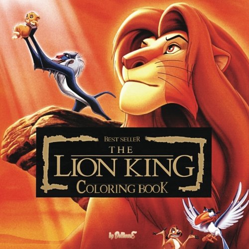 Coloring Book The Lion King: best seller, stress relief, serenity and