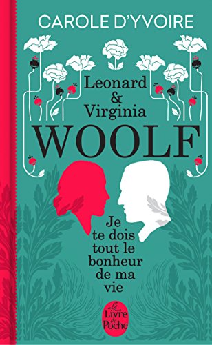  Je te dois tout le bonheur de ma vie : Virginia & Leonard Woolf (Biblio) PDF Ebook En Ligne