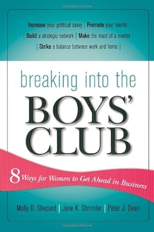 Breaking into the Boys' Club: 8 Ways for Women to Get Ahead in Business book cover