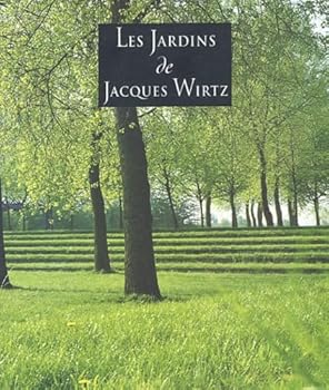 Paperback Jardins de Jacques Wirtz [French] Book