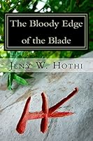 The Bloody Edge of the Blade: Honey 1508582742 Book Cover