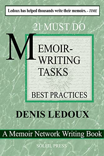 21 Must-Do Memoir-Writing Tasks : Best Practices / How to Write Quickly and Well