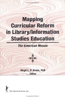 Hardcover Mapping Curricular Reform in Library/Information Studies Education: The American Mosaic Book