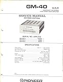 Read Pioneer GM-40 High Power Main Amplifier, Component Car Stereo, Service Manual, Parts List, Schematic Doc