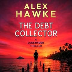 The Debt Collector Audiolibro Por Alex Hawke arte de portada