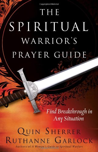 The Spirtual Warrior's Prayer Guide 0830747125 Book Cover
