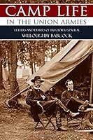 Camp Life in the Union Armies: Letters and Diaries of General Willoughby Babcock (Annotated, Abridged) 1519065736 Book Cover