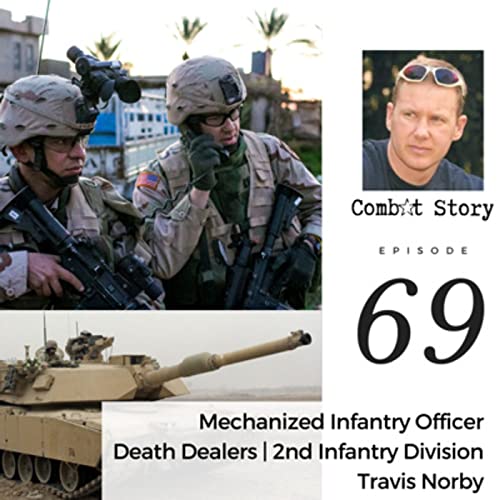 CS#69: Tanks and Bradleys in Iraq | Death Dealers | 2nd Infantry Division | OIF | Travis Norby Podcast Por arte de portada
