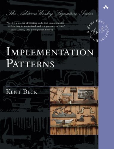 Implementation Patterns (Addison-Wesley Signature Series (Beck))