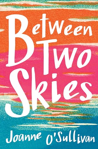 Between Two Skies