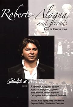 Roberto Alagna and friends - Live in Puerto Rico