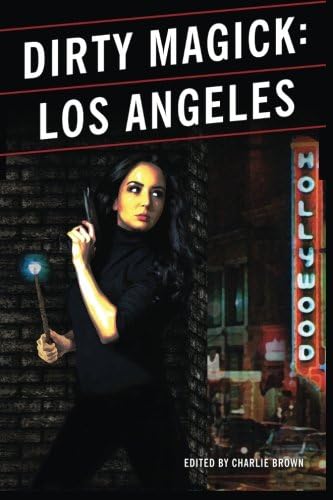 Dirty Magick: Los Angeles