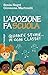L'adozione Fa Scuola. Quante Storie In Ogni Classe! - 3