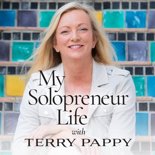 My Solopreneur Life Podcast Por Terry Pappy arte de portada