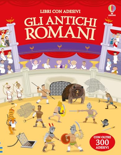 Gli antichi Romani. Ediz. illustrat