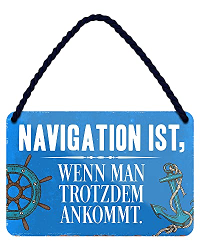 Seglerspruch Blechschild - Metallschild mit Kordel und Saugnapf - witzige maritime Retro Deko - lustiger Segelspruch - Geschenk Skipper Segler Seemann Matrose Schiffer Käpt'n Bootsbesitzer - 18x12cm