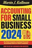 Accounting for Small Business: The Most Complete and Updated Financial Accounting Guide for Small Companies