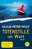 'Totenstille im Watt: Sommerfeldt taucht auf' von Klaus-Peter Wolf