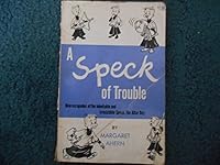 A Speck of trouble : new escapades of the inimitable and irresistible Speck, the altar boy. B004430IVU Book Cover