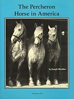 The Percheron Horse in America 0962266353 Book Cover