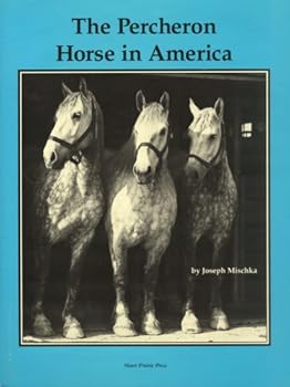 Hardcover The Percheron Horse in America Book