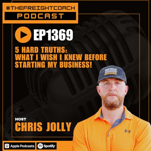 1369. #TFCP - 5 Hard Truths: What I Wish I Knew Before Starting My Business!