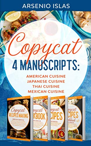 Copycat: 4 Manuscripts: American Cuisine Japanese Cuisine Thai Cuisine Mexican Cuisine