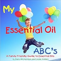 My Essential Oil ABC's 0578129418 Book Cover