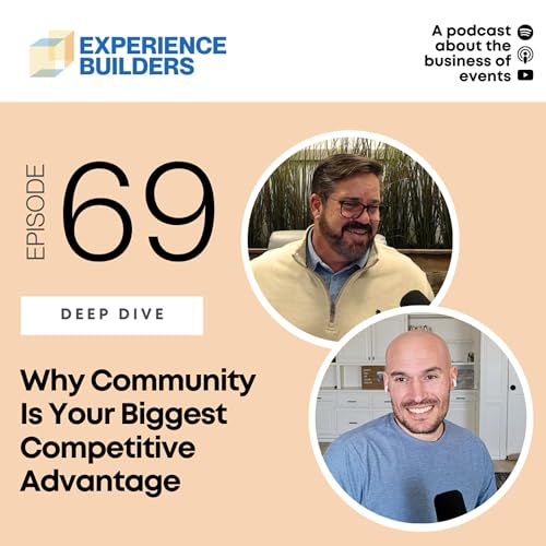 069 - Why Community Is Your Biggest Competitive Advantage