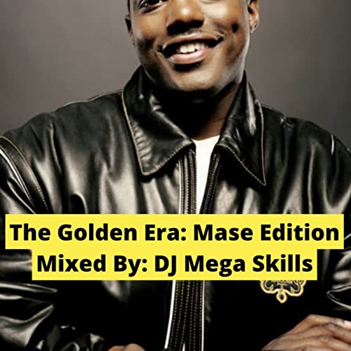 Episode 15: THE GOLDEN ERA PODCAST - THE MASE EDITION