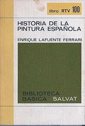 Biblioteca Basica Salvat libro RTV numero 100:Historia de la pintura española