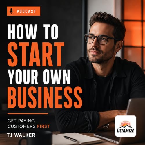 How to Start Your Own Business: Get Paying Customers First copertina