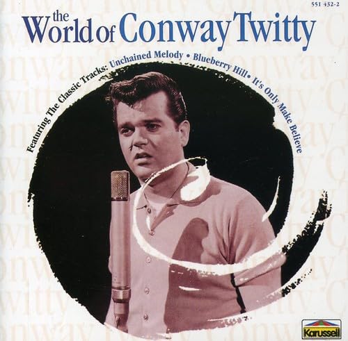 World of Conway Twitty [Audio CD] Conway Twitty