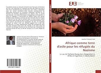 Afrique comme terre d'asile pour les réfugiés du Nazisme: Le cas de Stefanie Zweig dans Nirgendwo in Afrika et Irgendwo in Deutschland
