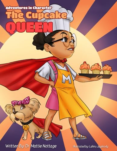 THE CUPCAKE QUEEN (ADVENTURES IN CHARACTER)