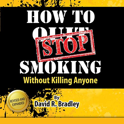How to STOP Smoking Without Killing Anyone by David R. Bradley episode artwork