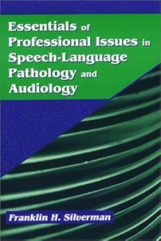 Paperback Essentials of Professional Issues in Speech-Language Pathology and Audiology Book