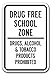 SignMission Free School Zone Drugs, Alcohol & Tobacco Products Prohibited 12