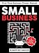 Small Business: The Rookie Entrepreneur's Guide: How To Start Your Own Business - 10 Step Action Plan (How To Start A Business, Starting Your Own Business, ... A Small Business, Small Business Guide)