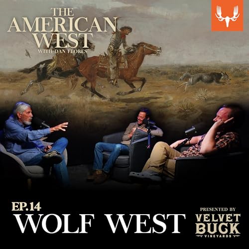 Ep. 14: Wolf West