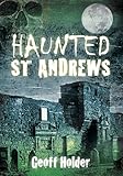 Haunted St. Andrews