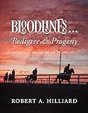 Bloodlines ... Pedigree & Progeny