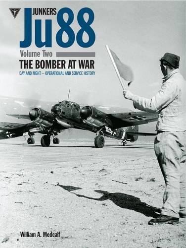 Junkers Ju 88: The Bomber at War - Day and Night